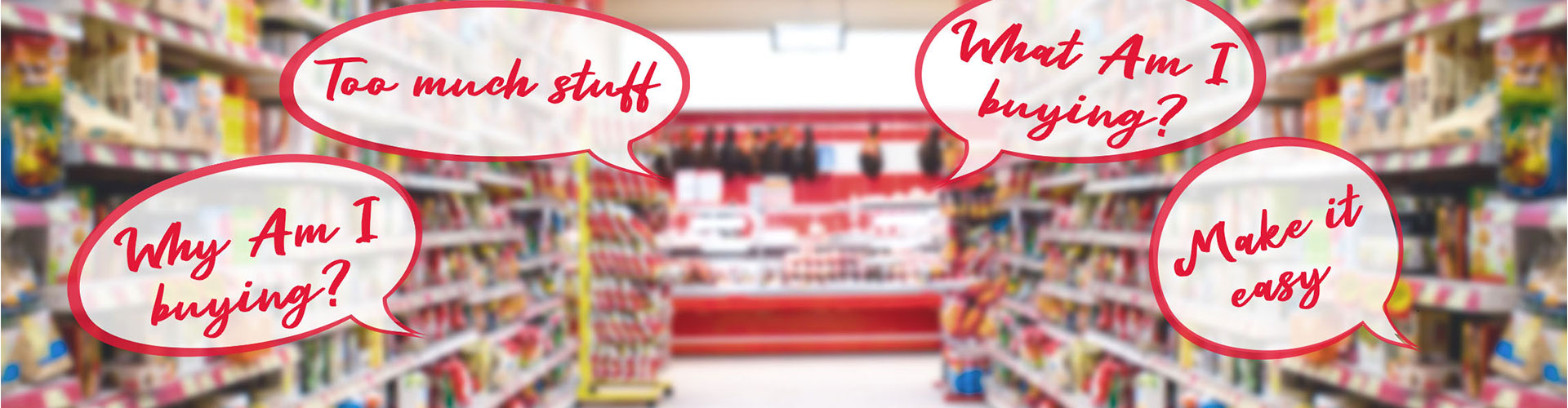 Blog banner featuring blurred store aisle with speech bubbles overlaid on top asking shopper questions