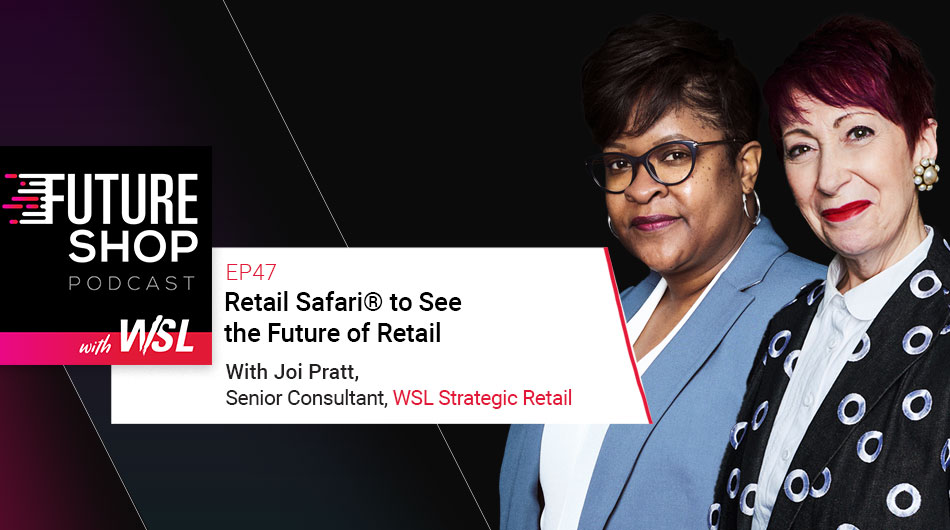 Retail Safari® to See the Future of Retail with Joi Pratt | EP47