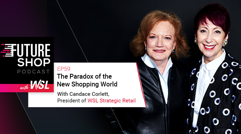 The Paradox of the New Shopping World with Candace Corlett | EP59