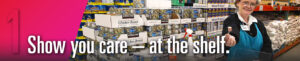 "Show you care - at the shelf" header banner, with Costco sample employee as background image